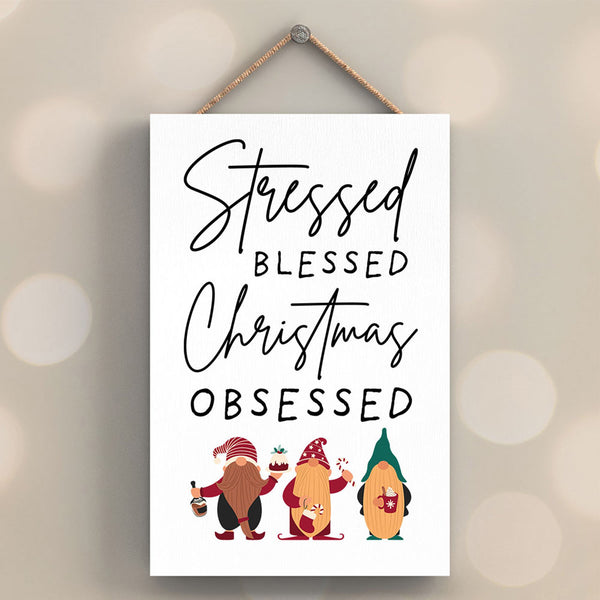 Christmas Stressed, Blessed, Obsessed Sign by Vivid Squid