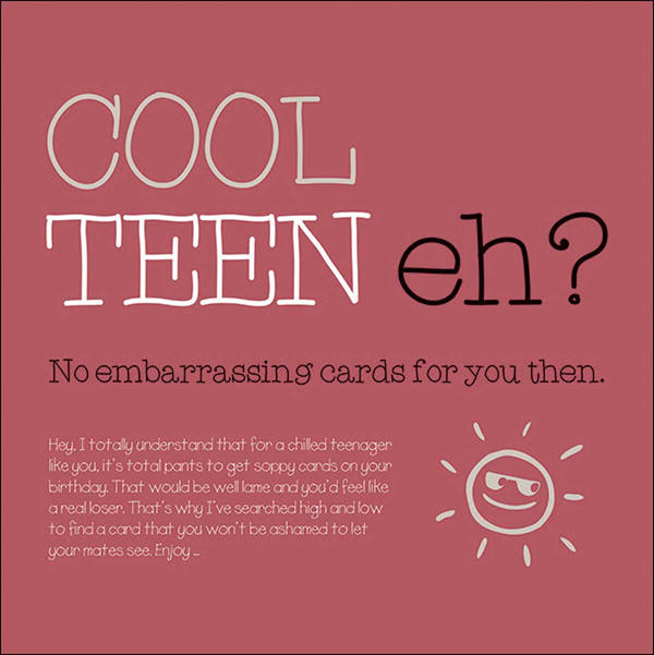Cool Teen eh? Birthday Card by Splimple