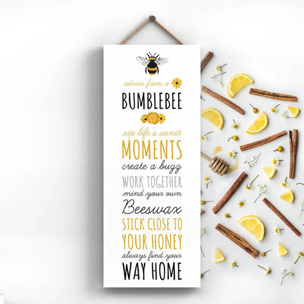 Advice from a Bee Sign by Vivid Squid