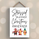 Christmas Stressed, Blessed, Obsessed Sign British Made Christmas Stressed, Blessed, Obsessed Sign by Vivid Squid
