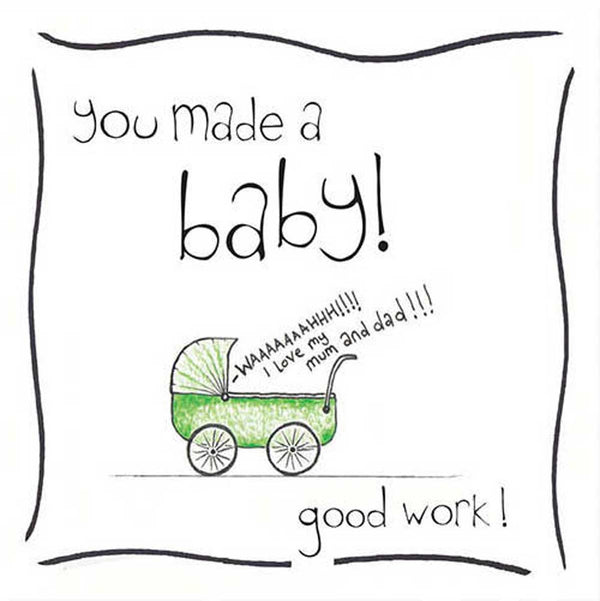 You Made A Baby New Baby Card by Splimple